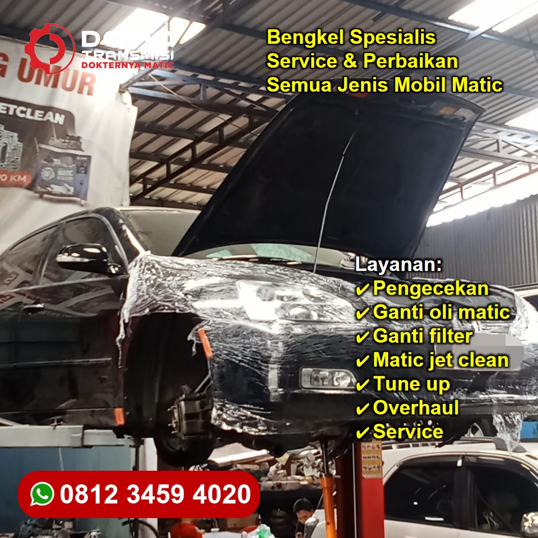 Bengkel Service Mobil Matic Jakarta Layanan Cepat Dan Sangat Handal