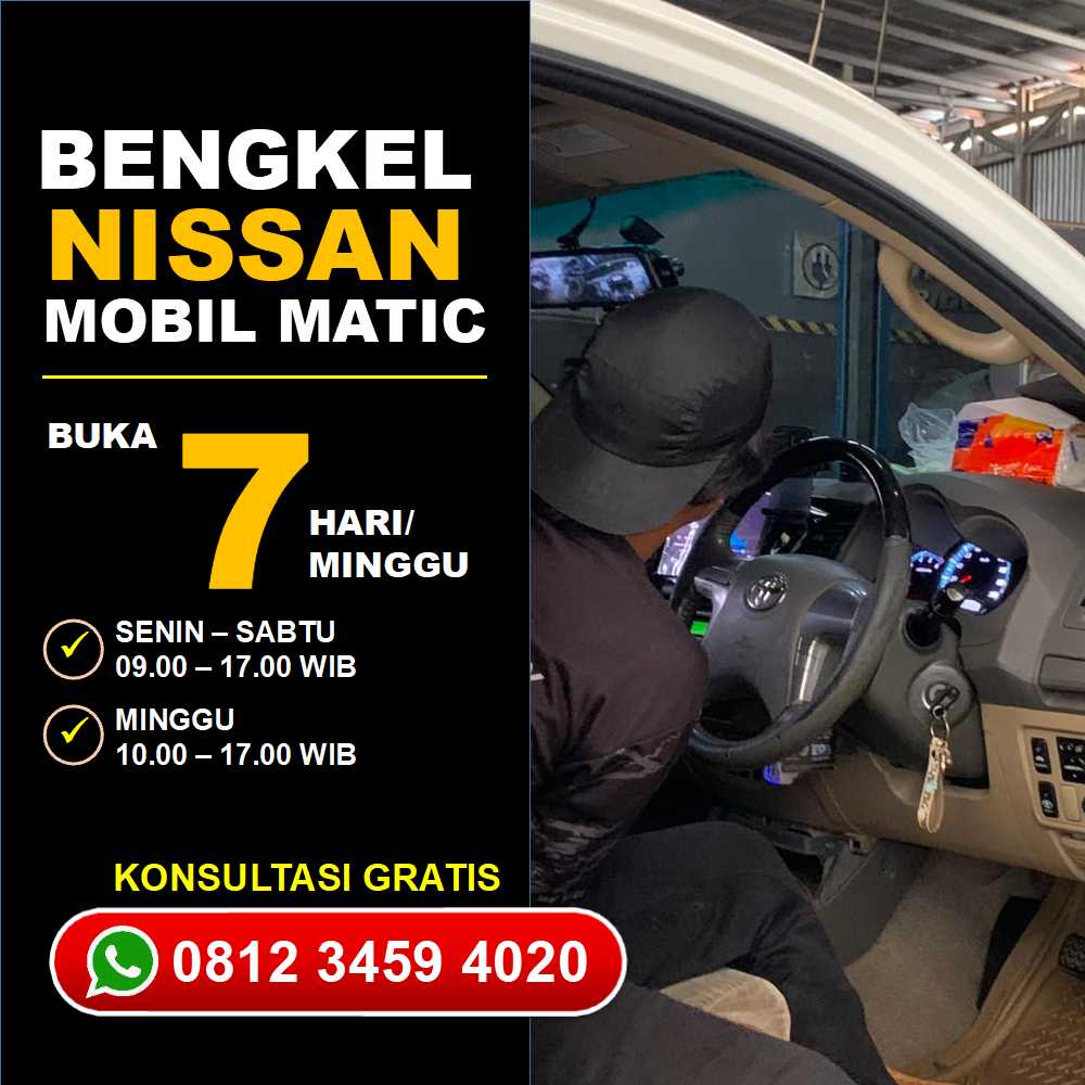 Bengkel Spesialis Nissan Matic Jakarta Selatan Jaminan Servis Prima