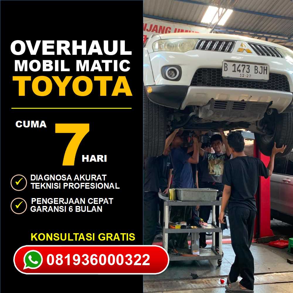 Bengkel Spesialis Toyota Matic Jakarta Selatan Jaminan Sparepart Asli