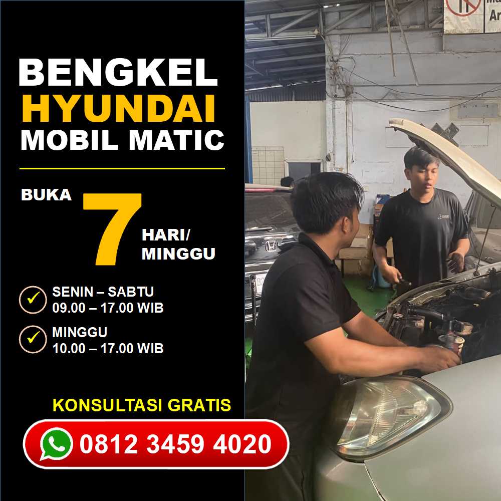Solusi Cepat Service Mobil Hyundai Matic Jakarta Selatan Terpercaya